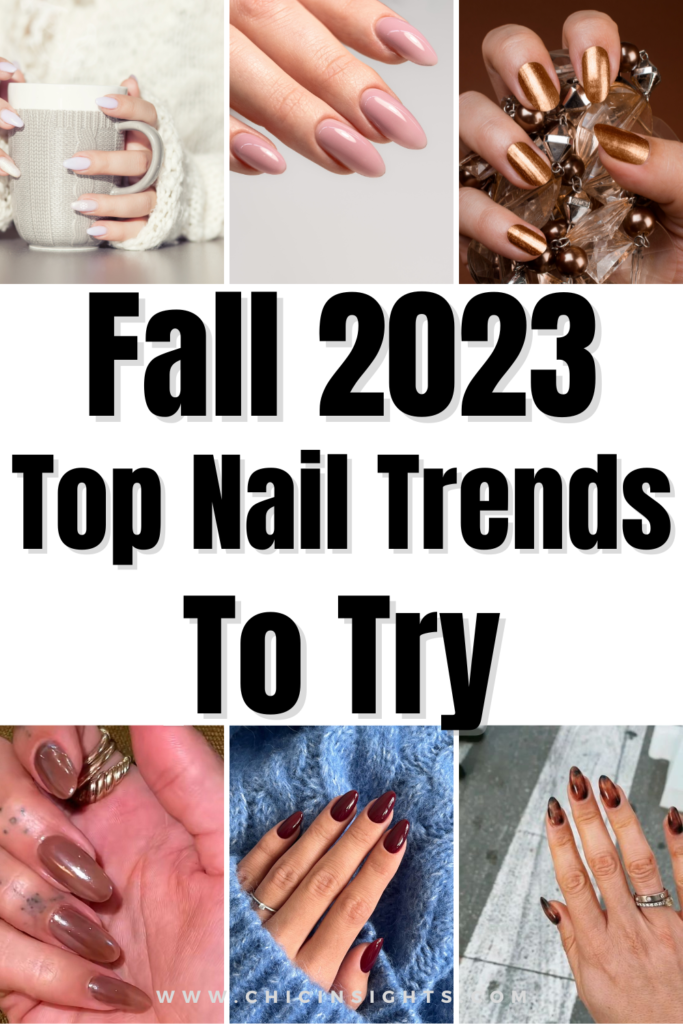 Pinterest collage of Fall 2023 Top Nail Trends To Try