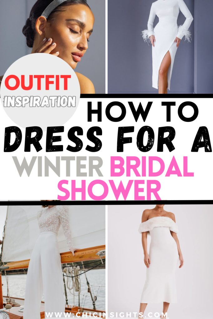 How To Dress For A Winter Bridal Shower Outfit Inspiration Chic Insights