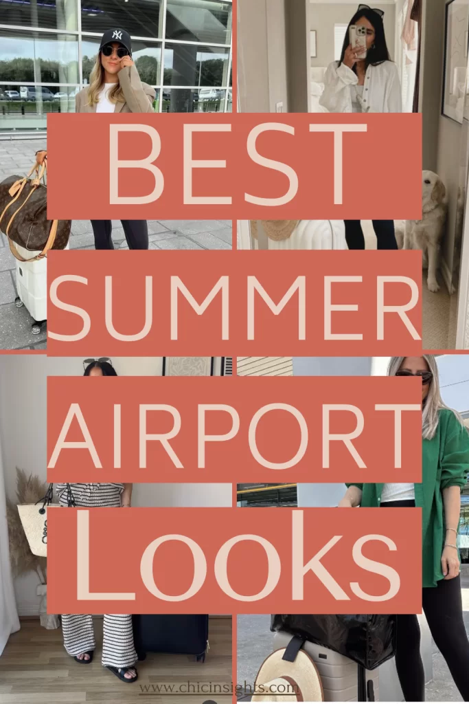 Pinterest pin collage of four different photos with graphic text over photos stating "Best Summer Airport Looks"