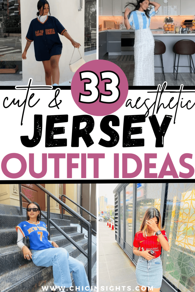 Pinterest pin with four collage photos and text displaying 33 cute & aesthetic jersey outfit ideas