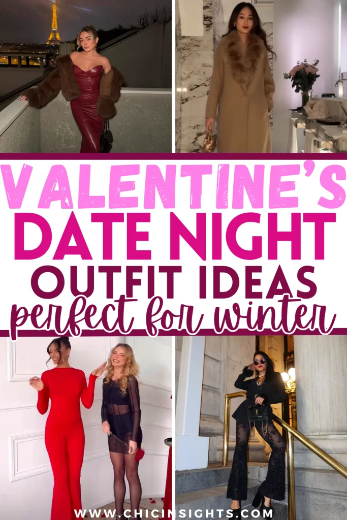 Pinterest pin collage with vibrant pink text displaying Valentine's Date Night Outfit Ideas perfect for winter Valentines Day Outfits winter