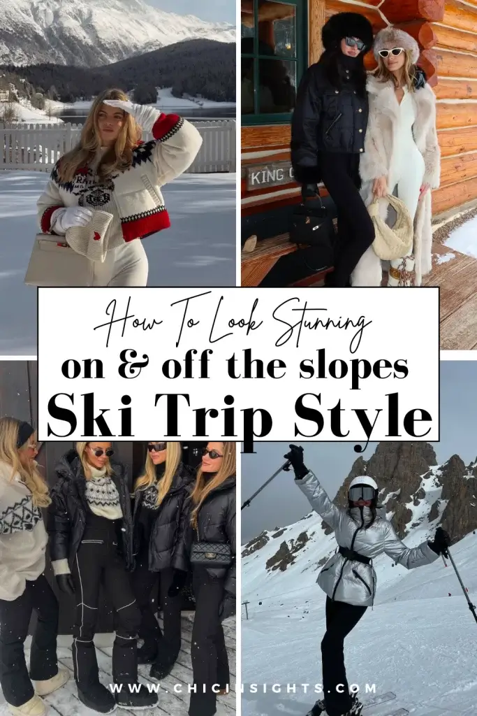 Pinterest pin collage with four womens ski outfit options with text displaying How To Look Stunning on & off the slopes