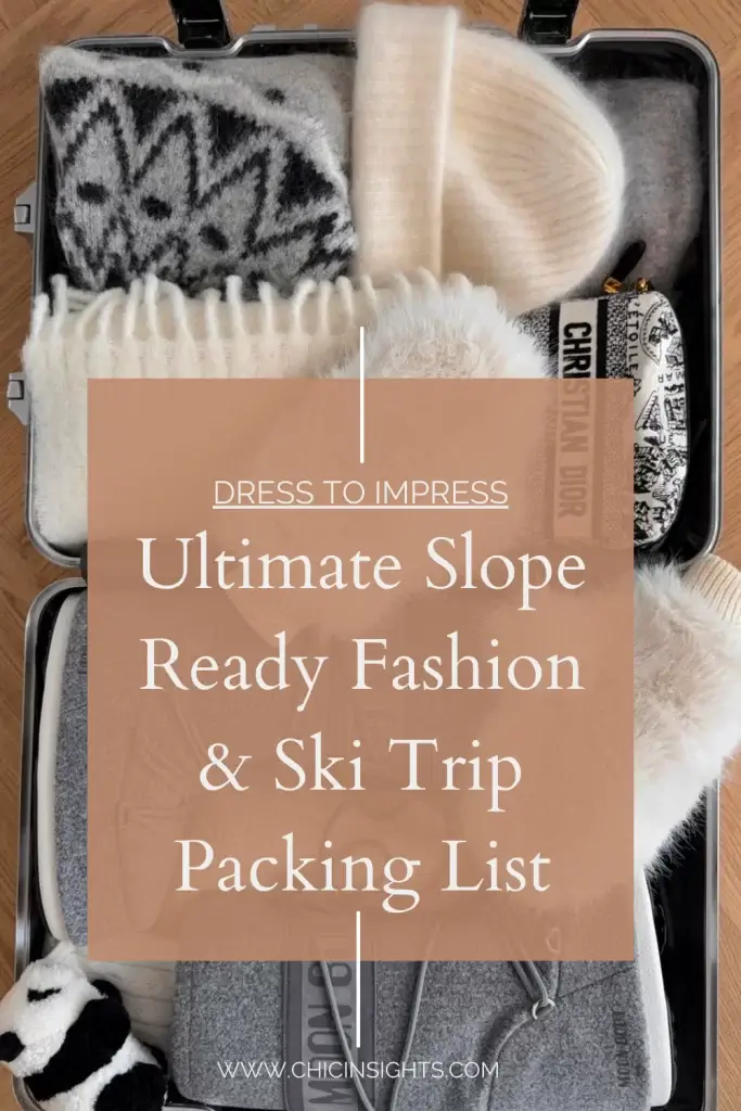 Pinterest pin with winter clothes and text displaying ultimate slop ready fashion and ski trip packing list 