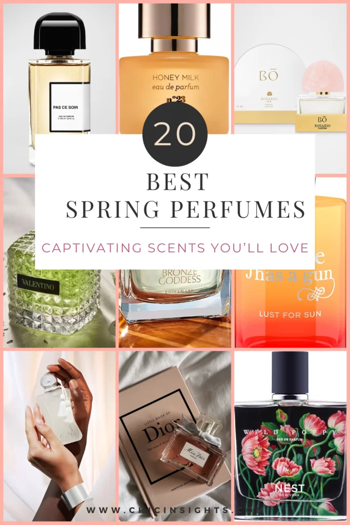 Pinterest pin collage of different perfumes with graphic text displaying 20 Best Spring Perfumes captivating scents you'll love