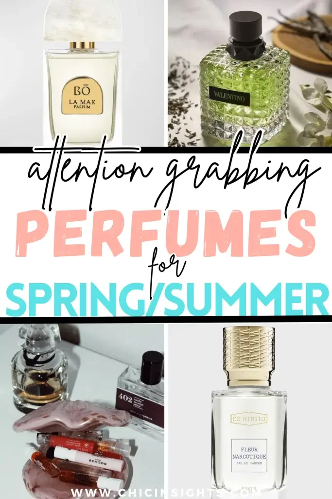 Pinterest pin collage of four different perfume photos with graphic text displaying Attention Grabbing Perfumes for Spring/Summer