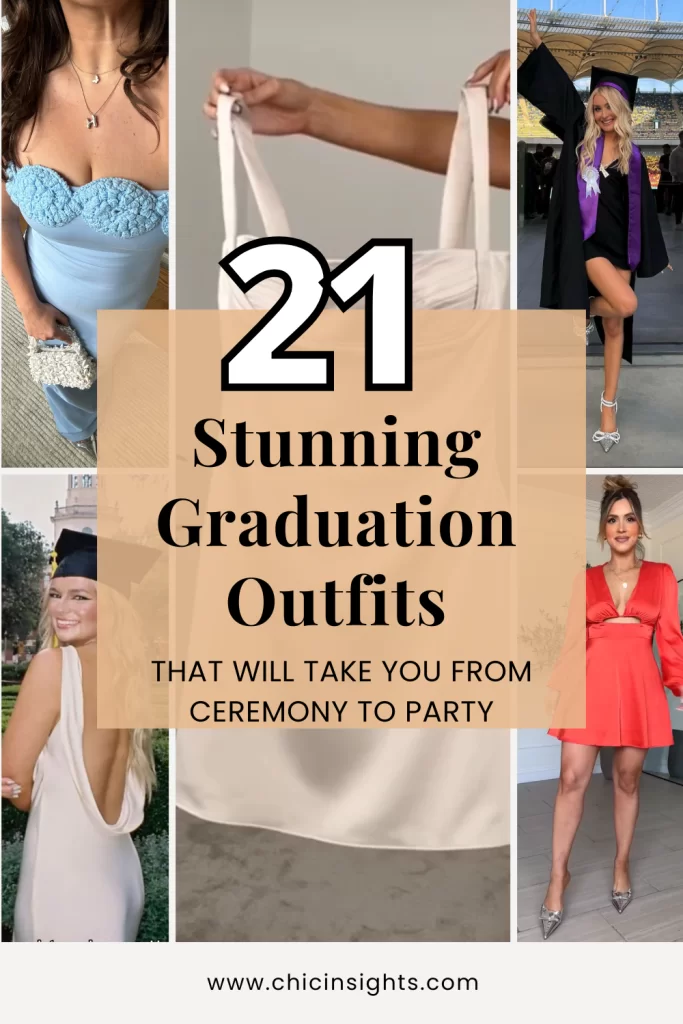Pinterest pin with a collage of five different photos of women in cocktail style attire with a graphic text in the middle displaying "21 Stunning Graduation Outfits that will take you from ceremony to party"