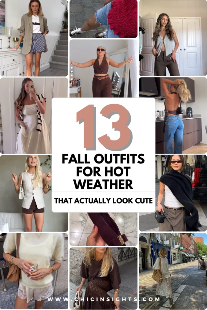 Pinterest pin collage of 12 different photos depicting Fall outfits styled for Hot Weather