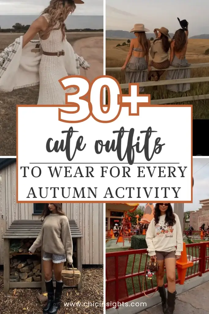 Pinterest pin showing four different collaged photos with text displaying "30+ cute outfits to Wear for every Autumn Activity"